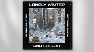RNB SAMPLE PACK / LOOP KIT - "LONELY WINTER" ( Drake, J.Cole, Meek Mill, Rick Ross )