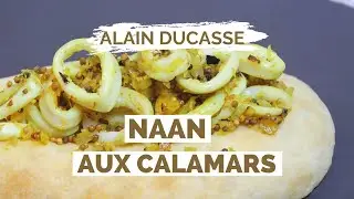 Recette de NAAN AUX CALAMARS par ALAIN DUCASSE