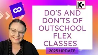 2023 Update: The Do's And Don'ts Of Outschool Flex Classes