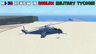 MI-35 HIND Review in Roblox Military Tycoon