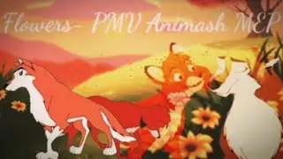 Flowers- PMV Animash MEP (7/8 taken, 6/8 done)