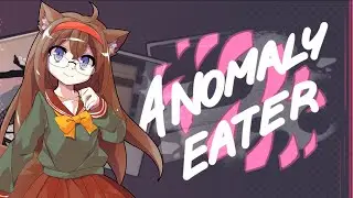 【Anomaly Eater】Photograph Anomalies and Absorbing Them.