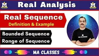 Real Sequence - Definition & Example | Range of Sequence | Bounded Sequence | Real Analysis