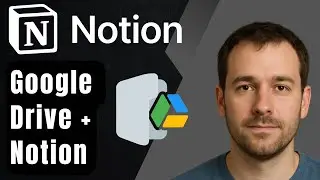 How to Integrate Google Drive with Notion (2025 Step-by-Step Beginner Tutorial)