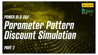 PowerBi & DAX - Using Parameters for Discount Scenario Analysis
