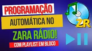 PROGRAMAÇÃO AUTOMÁTICA NO ZARA RÁDIO - COMO FAZER PASSO A PASSO