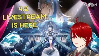【Genshin Impact】IT'S HERE, IT'S HERE | Version 4.2 Special Program Reaction【EN/ES VTUBER】