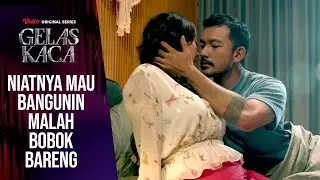 Episode 10 Gelas Kaca | Highlight part 2