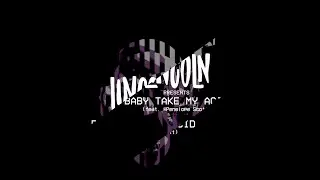 Lincoln - Baby Take My Acid (feat. Penelope Scott @penelopescott5194)(Official Lyric Video)