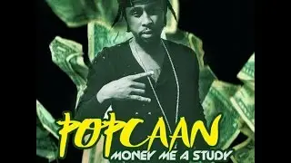 Popcaan - Money Me A Study (Raw) Feb 2016