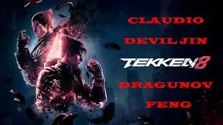 🥊 TEKKEN 8: CLAUDIO, DEVIL JIN, DRAGUNOV, FENG + Аnimation [No comment] | AhatOFF