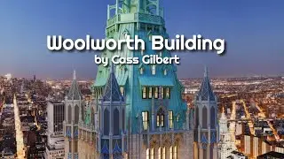 Woolworth Building by Cass Gilbert