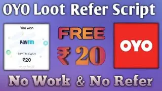 OYO loot Free 20Rs | Refer Bypass Script | No Task No Refer