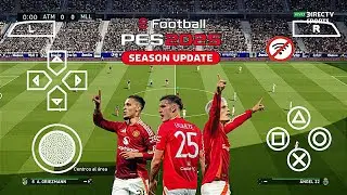 eFootball PES 2025 PPSSPP English Version Update Hair Player & Faces New Camera Ps4 Best Graphics