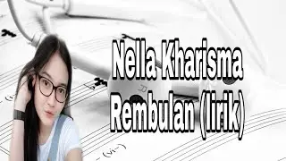 Nella Kharisma - Rembulan (lirik)