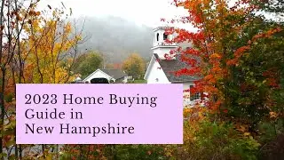 2023 Home Buying Guide in New Hampshire