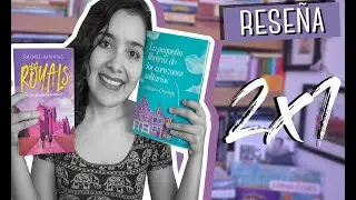 Reseña 2x1| ¿Libros de juveniles y amor? | Royals | La pequeña librería de los corazones solitarios