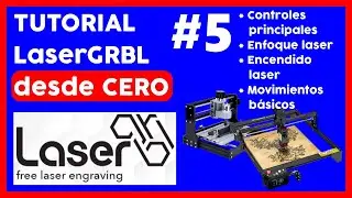 🔥💻 TUTORIAL LaserGRBL desde CERO parte 5 CURSO CONTROLES, ENFOQUE LASER, MOVIMIENTOS