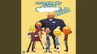Everybody Hates Rich