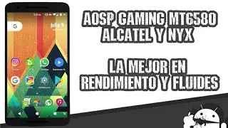 REVIEW AOSP GAMING - MT6580 
•POP 3 5015 5025 & •NYX ORBIS V01R