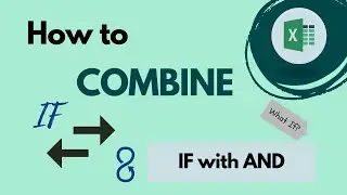 How to combine IF with AND in Excel (IF with multiple criteria)