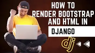 how to render the bootstrap and html in django| how to render a html page in django| Rising Tech