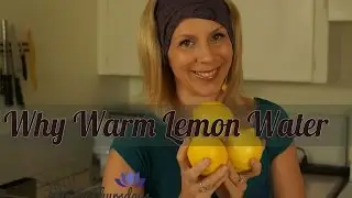 Why Warm Lemon Water in the Morning