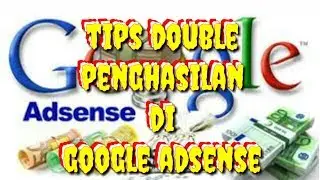 Cara double penghasilan di google adsense