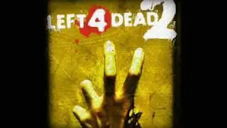 Left 4 Dead 2 Soundtrack - 'Dead Center'