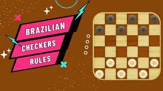 Checkers Rules - Brazilian Checkers Rules | How To Play Brazilian Checkers