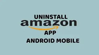 Android Phone | How To Uninstall Amazon App in Android Mobile | Remove Amazon App | DR technology