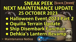 Halloween Event 2023 Part 2, Oquilla Terrain, Dehkia Revamp (BDO Sneak Peek, 25 Oct 2023) Update