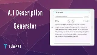Effortlessly Generate YouTube Descriptions with TubeNXT's AI Tool