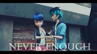 Маринетт/Лука(2 сезон 12 серия)-Never Enough(КЛИП)