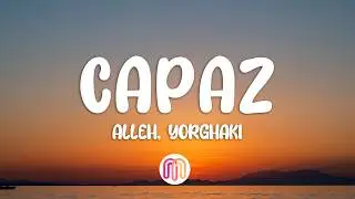 Alleh, Yorghaki - capaz (merengueton) (Letra / Lyrics)