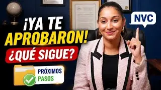 Después Que USCIS Me Aprueba La Petición: ¿Qué Sigue?