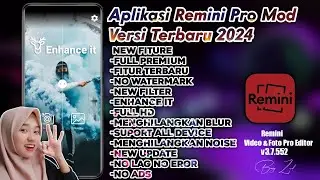REMINI MOD APPLICATION LATEST VERSION 2024