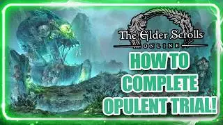 Ultimate Guide to The Opulent Trial Night Market - Full trial run for Elder Scrolls Online ESO