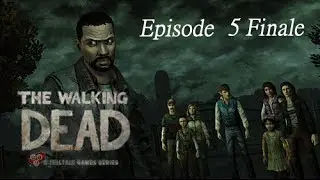 Telltale's The Walking Dead - Movie Edition [Episode 5] FINAL