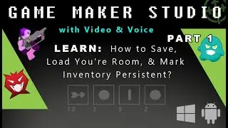 Game Maker Studio: (Part 1) How to Save, Load You're Room, & Mark Inventory Persistent?