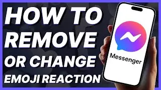 How To Remove Or Change Emoji Reaction In Messenger (2024)