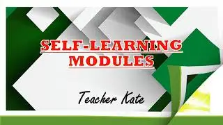 SELF-LEARNING MODULES | INSET 2020