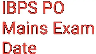 IBPS PO Mains Exam Date