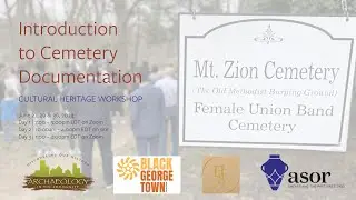 Mount Zion – Female Union Band Society Cemetery Documentation Event (Intro to Kobo & Photogrammetry)