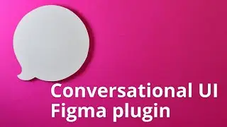 Designing a conversational UI this Figma plugin will help 