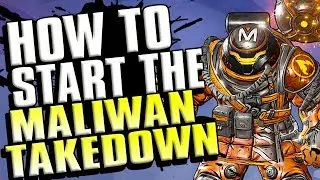 HOW TO Activate The Maliwan Takedown - Borderlands 3