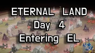 Eternal Land Guide | Day 4 - Entering the Eternal Land