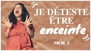 JE N'AIME TOUJOURS PAS LA GROSSESSE || FIL&DIA