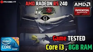 Little Nightmares Secrets of The Maw | AMD R5 240 + i3 3220 + 8Gb Ram | Fps Check