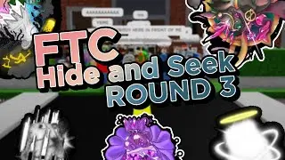 FTC Hide and SEEK: ROUND 3